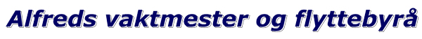 Alfreds vaktmester og flyttebyrå